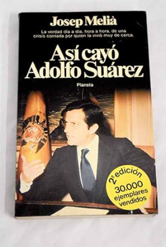 Portada del libro de Así cayó Adolfo Suárez