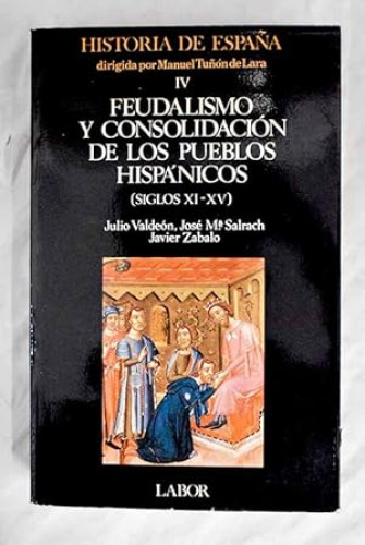 Portada del libro de Feudalismo y consolidación de los pueblos hispánicos (siglos XI-XV)