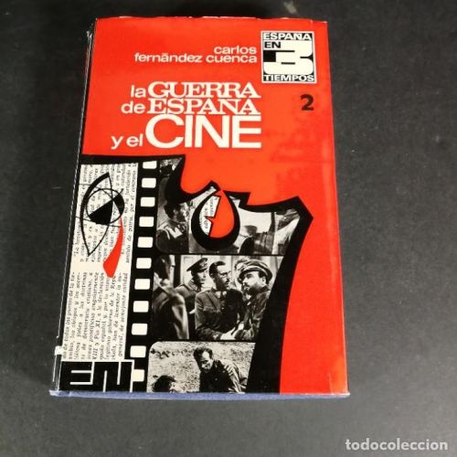 Portada del libro de Carlos Fernández Cuenca La Guerra de España y el Cine 2 
