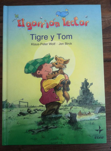 Portada del libro de Tigre Y Tom (El Gorrion Lector 6+)