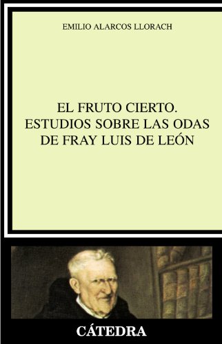 Portada del libro de El fruto cierto. Estudios sobre las odas de fray Luis de León