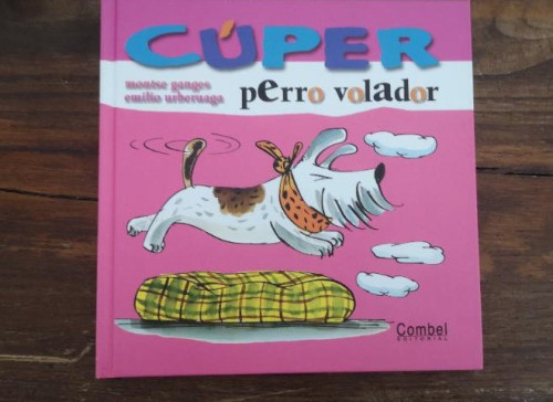 Portada del libro de Cúper, perro volador - Ganges, Montse - Editorial Combel