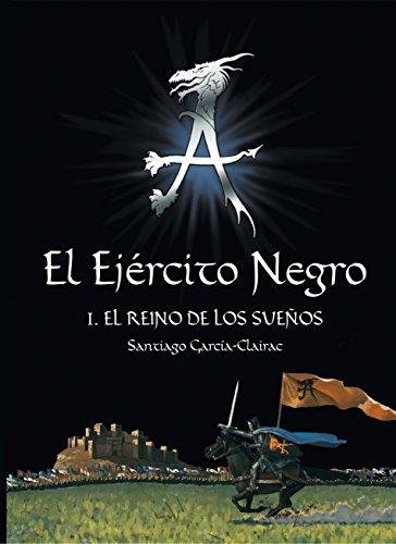 Portada del libro de El Ejército Negro I. El Reino de los Sueños