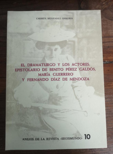 Portada del libro de El dramaturgo y los actores: Epistolario de Benito…
