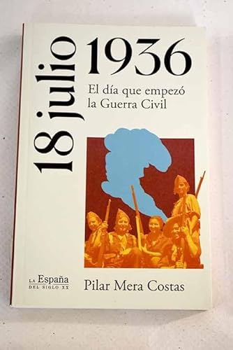 Portada del libro de 18 de julio de 1936: el día que empezó la Guerra Civil
