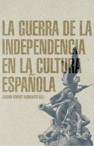 Portada del libro de La Guerra de la Independencia en la cultura española
