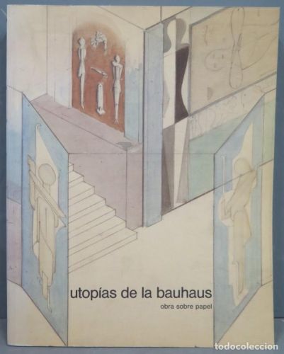 Portada del libro de Utopías de la Bauhaus