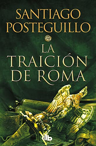 Portada del libro de La traición de Roma (Trilogía Africanus 3)