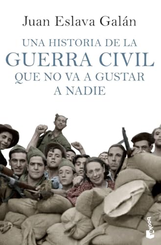 Portada del libro de Una historia de la guerra civil que no va a gustar a nadie