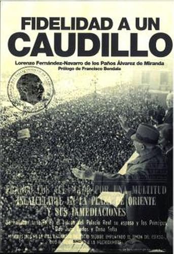 Portada del libro de Fidelidad a un Caudillo