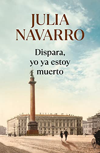 Portada del libro de Dispara, yo ya estoy muerto