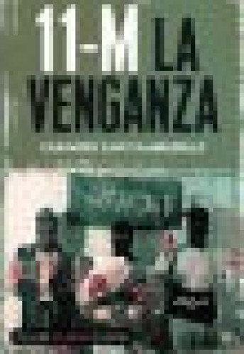 Portada del libro de 11-M. La venganza