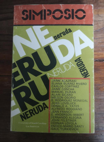 Portada del libro de NERUDA, Pablo (Sobre).- - SIMPOSIO PABLO NERUDA. Actas. Columbia, Noviembre 21-23 de 1974. Editores