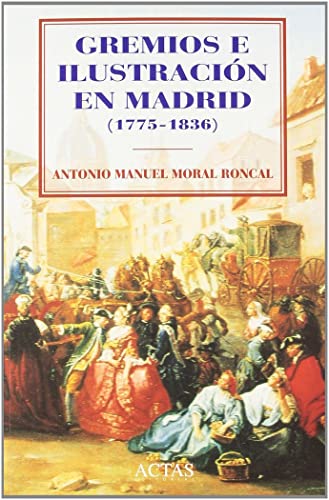 Portada del libro de Gremios e ilustracion en Madrid (1775-1808)