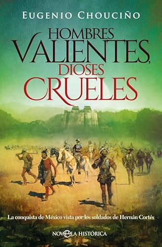 Portada del libro de Hombres valientes, dioses crueles