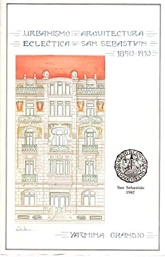 Portada del libro de Urbanismo y arquitectura ecléctica en San Sebastián