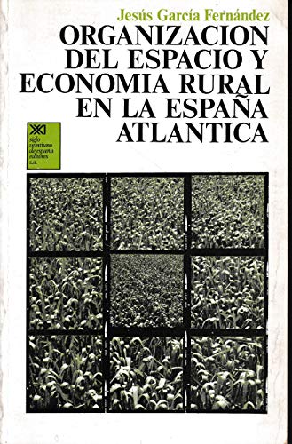 Portada del libro de Organización del espacio y economía rural en la España Atlántica