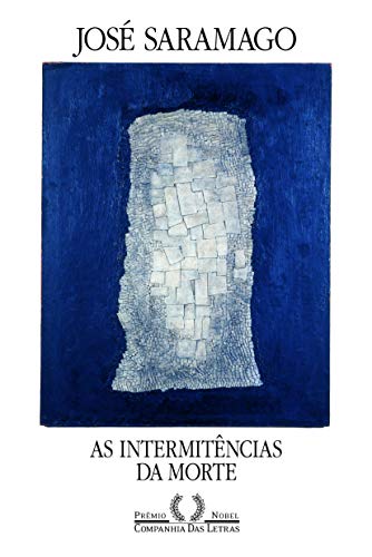 Portada del libro de INTERMITÊNCIAS DA MORTE, AS (Em Portuguese do Brasil)