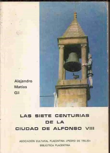 Portada del libro de Las siete centurias de la ciudad de Alfonso VIII