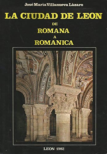 Portada del libro de La Ciudad de León de romana a románica