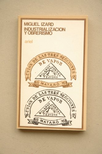 Portada del libro de Industrialización y obrerismo