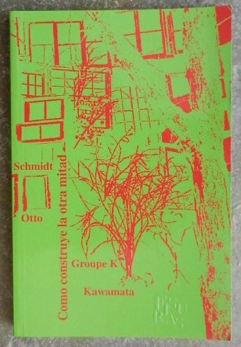 Portada del libro de Como construye la otra mitad.