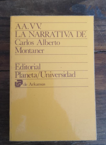 Portada del libro de La narrativa de Carlos Alberto Montaner: Estudios sobre la nueva literatura hispanoamericana (Planeta/universidad)