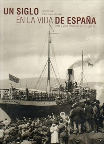Portada del libro de Un siglo en la vida de España
