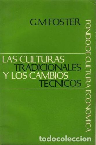 Portada del libro de LAS CULTURAS TRADICIONALES Y LOS CAMBIOS TÉCNICOS