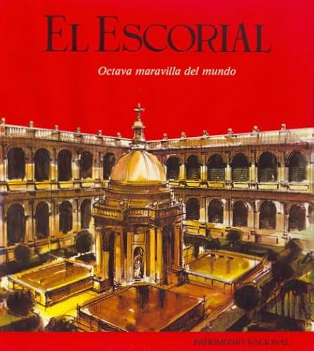 Portada del libro de El Escorial: octava maravilla del mundo