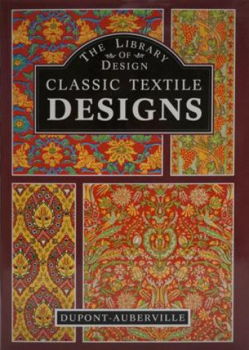 Portada del libro de Classic Textile Design (Studio library of decorative art)