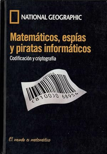 Portada del libro de Matemáticos, espías y piratas informáticos. Codificación y criptografía