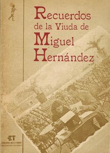 Portada del libro de Recuerdos de la viuda de Miguel Hernández