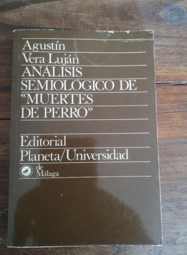 Portada del libro de Análisis semiológico de \1Muertes de perro\1 (Planeta/universidad de Málaga)