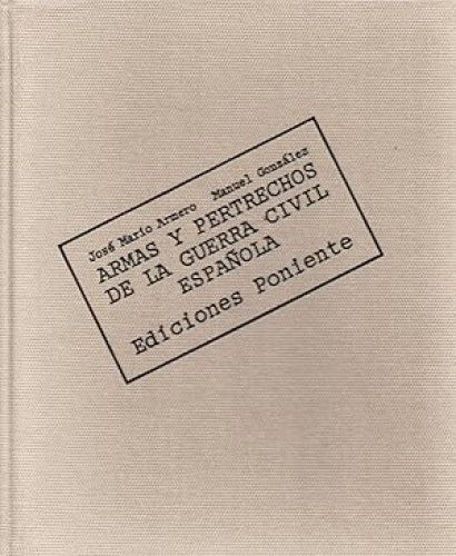Portada del libro de Armas y pertrechos de la Guerra Civil Española
