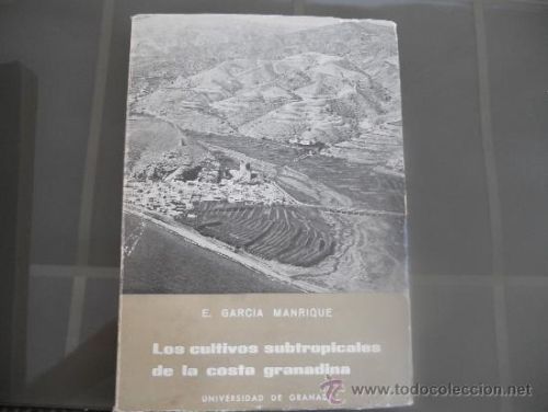 Portada del libro de LOS CULTIVOS SUBTROPICALES DE LA COSTA GRANADINA