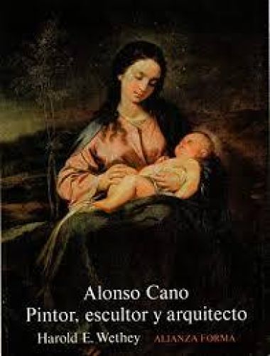 Portada del libro de Alonso Cano: Pintor, escultor y arquitecto