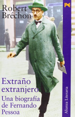Portada del libro de Extrano Extranjero / Strange Foreigner: Una Biografia De Fernando Pessoa / A Biography Of Fernando P