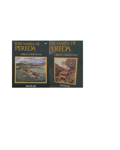 Portada del libro de OBRAS COMPLETAS. JOSÉ MARÍA DE PEREDA. VOLÚMENES 1 Y 2
