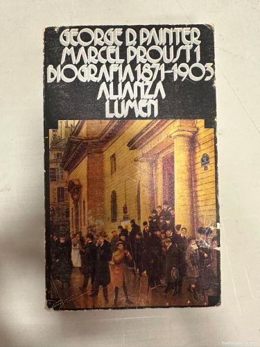 Portada del libro de Marcel Proust. Biografía 1871-1903.