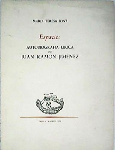 Portada del libro de Espacio: AUTOBIOGRAFÍA LIRICA DE JUAN RAMÓN JIMÉNEZ