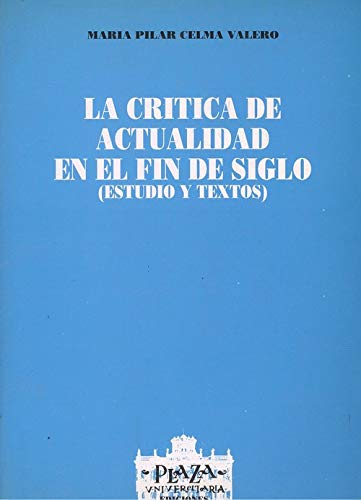 Portada del libro de La crítica de actualidad en el fin de siglo