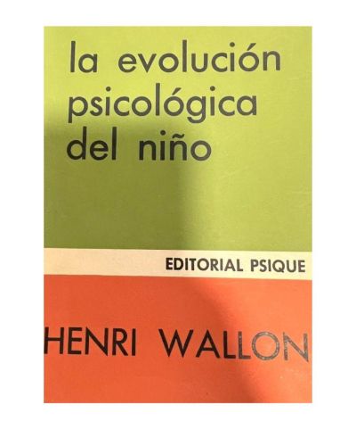 Portada del libro de LA EVOLUCION PSICOLOGICA DEL NIÑO
