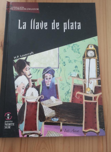 Portada del libro de Llave De Plata,La (EL CORAZON DELATOR)