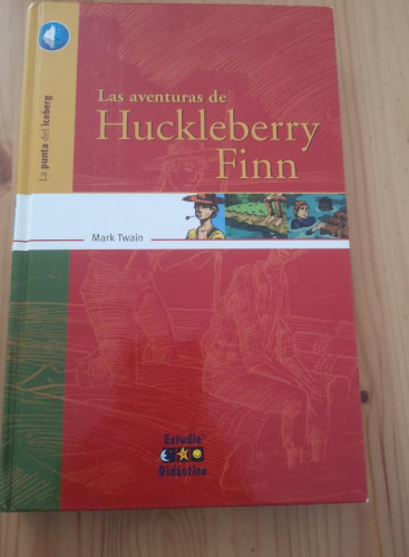 Portada del libro de Las Aventuras de Huckleberry Finn (La Punta Del Iceberg / The Point of the Iceberg)