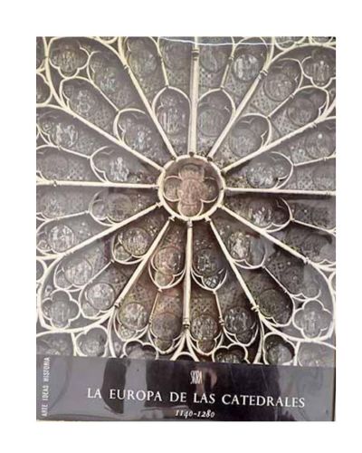 Portada del libro de La Europa de las catedrales: 1140-1280
