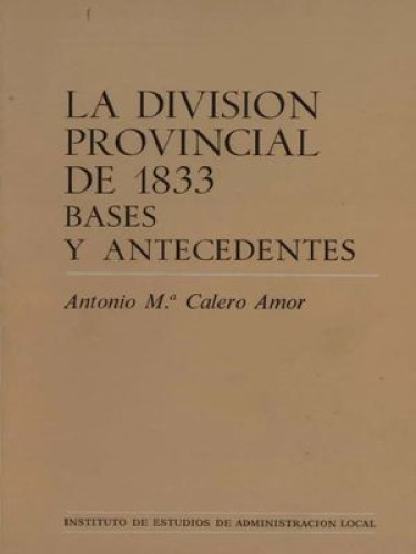 Portada del libro de División provincial de 1833, La. Bases y antecedentes