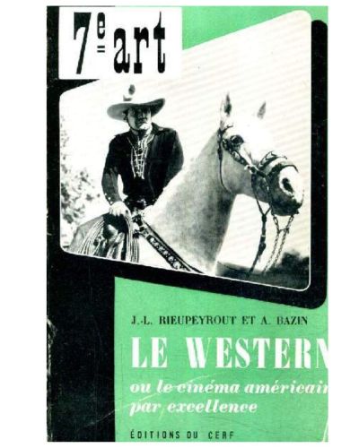 Portada del libro de Le western ou le cinema américanin par excellence