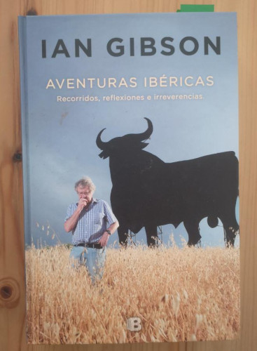 Portada del libro de Aventuras Ibéricas - Gibson, Ian- Editorial B