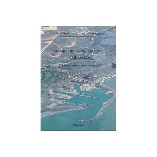 Portada del libro de GÉOGRAPHIE D´UNE ESPAGNE EN MUTATION